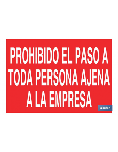 CARTEL PVC 21* 30 PROHIBIDO EL PASO PERSONA AJENA EMPRESA